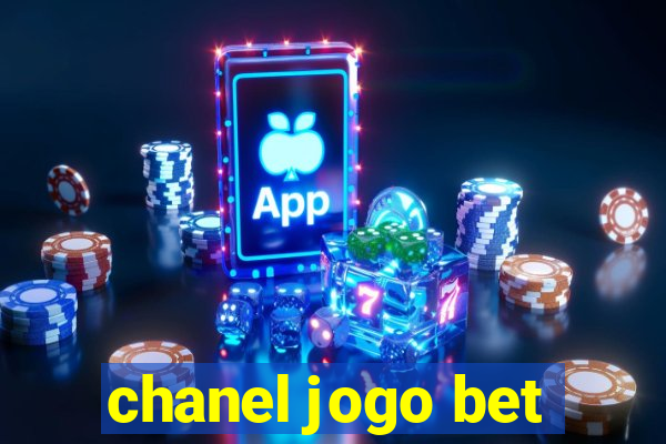 chanel jogo bet